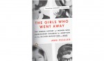 The Girls Who Went Away book